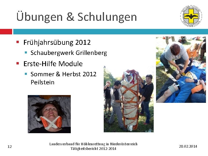 Übungen & Schulungen § Frühjahrsübung 2012 § Schaubergwerk Grillenberg § Erste-Hilfe Module § Sommer