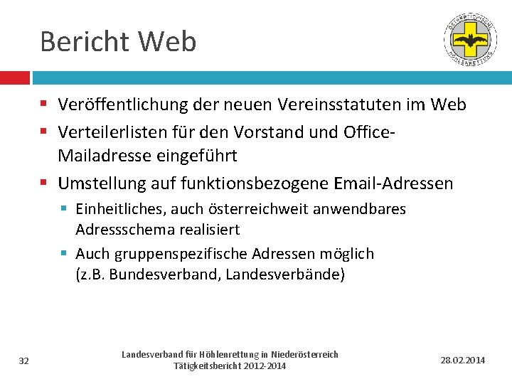 Bericht Web § Veröffentlichung der neuen Vereinsstatuten im Web § Verteilerlisten für den Vorstand