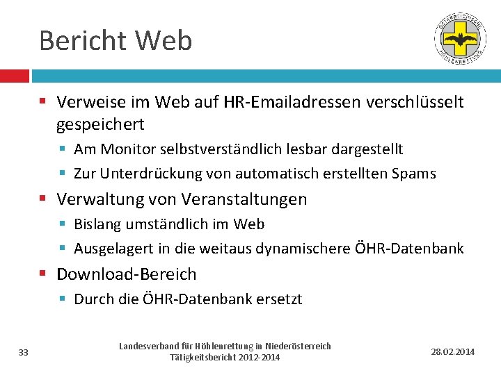 Bericht Web § Verweise im Web auf HR-Emailadressen verschlüsselt gespeichert § Am Monitor selbstverständlich