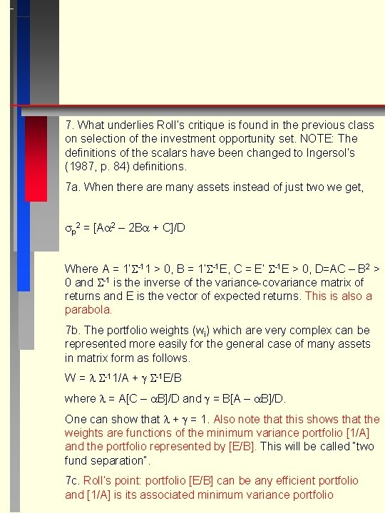 7. What underlies Roll’s critique is found in the previous class on selection of