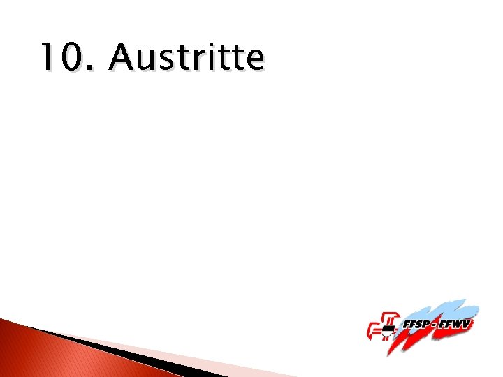 10. Austritte 