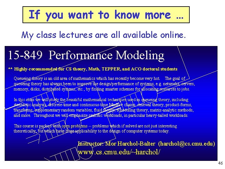 If you want to know more … My class lectures are all available online.