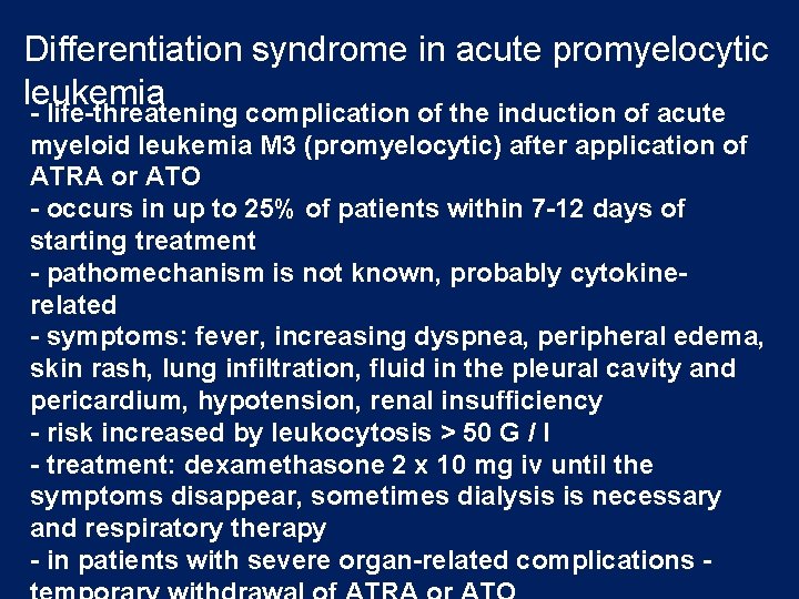 Differentiation syndrome in acute promyelocytic leukemia - life-threatening complication of the induction of acute