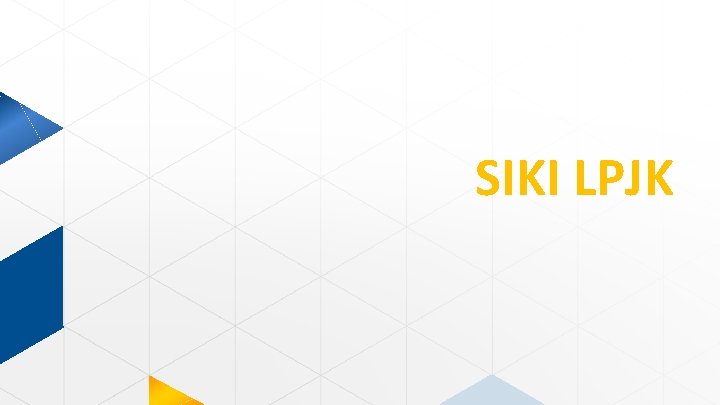 SIKI LPJK 