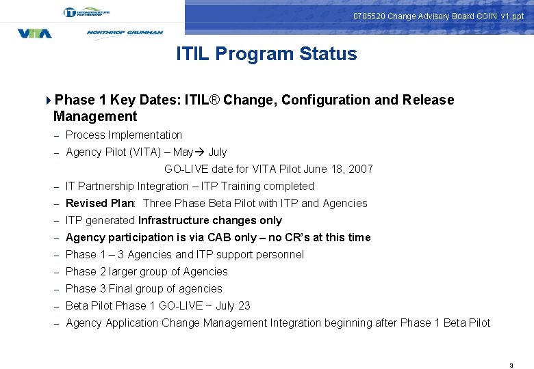0705520 Change Advisory Board COIN v 1. ppt ITIL Program Status 4 Phase 1