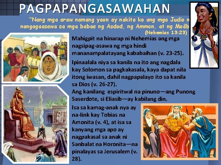 PAGPAPANGASAWAHAN “Nang mga araw namang yaon ay nakita ko ang mga Judio na nangagaasawa