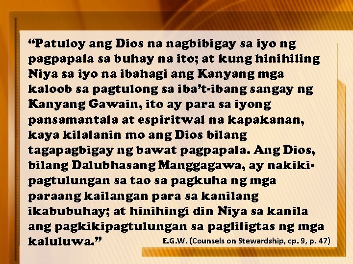 “Patuloy ang Dios na nagbibigay sa iyo ng pagpapala sa buhay na ito; at