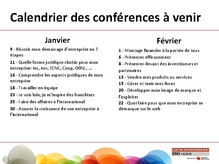 Calendrier des conférences à venir Janvier 9 - Réussir mon démarrage d’entreprise en 7