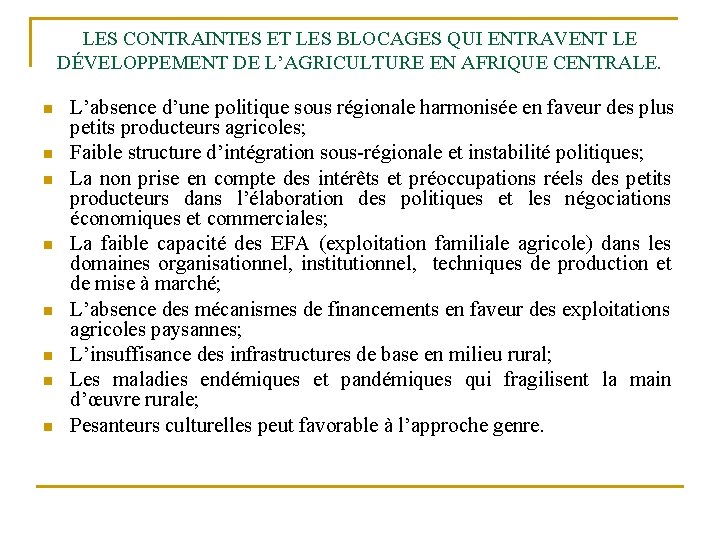 LES CONTRAINTES ET LES BLOCAGES QUI ENTRAVENT LE DÉVELOPPEMENT DE L’AGRICULTURE EN AFRIQUE CENTRALE.