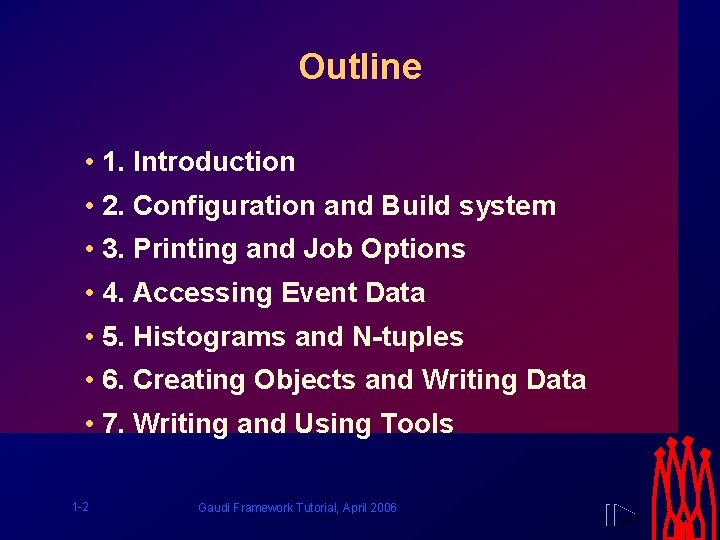 Outline • 1. Introduction • 2. Configuration and Build system • 3. Printing and