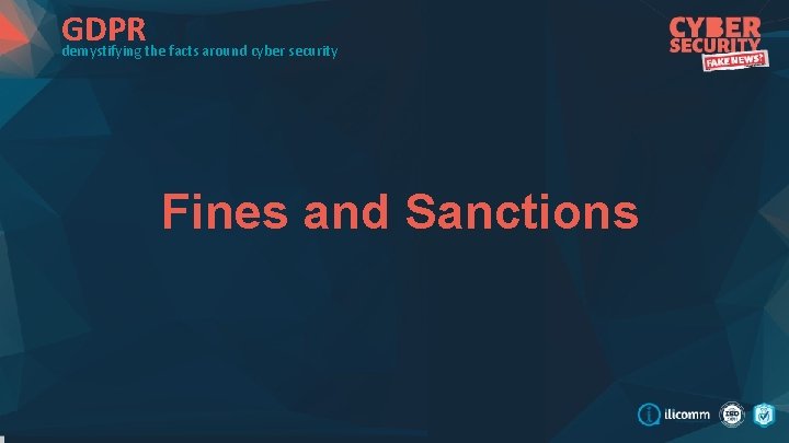 GDPR demystifying the facts around cyber security Fines and Sanctions 