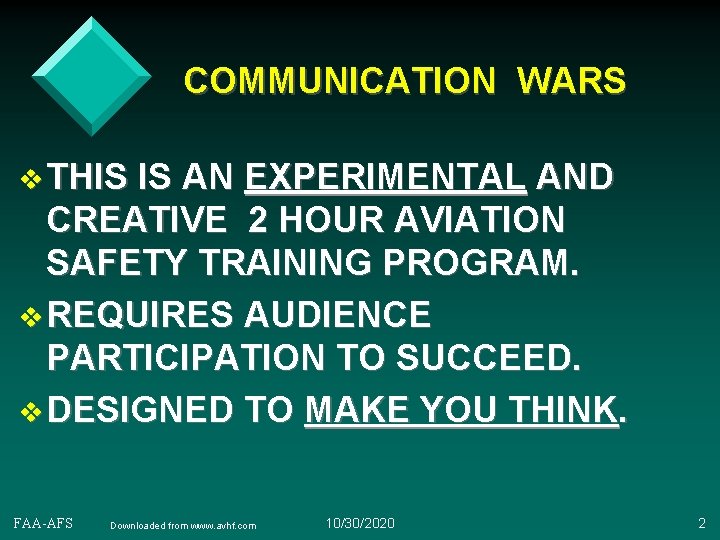 COMMUNICATION WARS v THIS IS AN EXPERIMENTAL AND CREATIVE 2 HOUR AVIATION SAFETY TRAINING