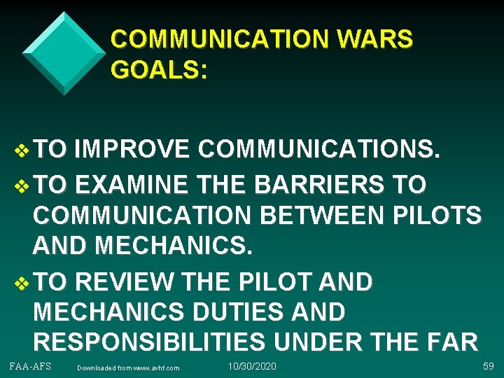 COMMUNICATION WARS GOALS: v TO IMPROVE COMMUNICATIONS. v TO EXAMINE THE BARRIERS TO COMMUNICATION