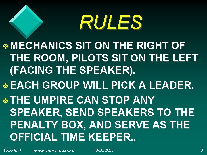 RULES v MECHANICS SIT ON THE RIGHT OF THE ROOM, PILOTS SIT ON THE