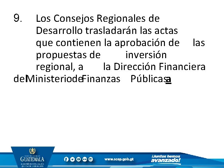 Los Consejos Regionales de Desarrollo trasladarán las actas que contienen la aprobación de las