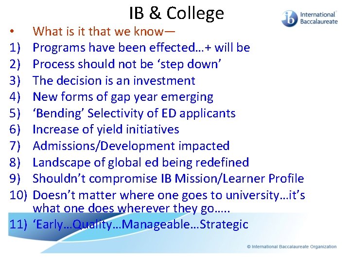  IB & College What is it that we know— Programs have been effected…+