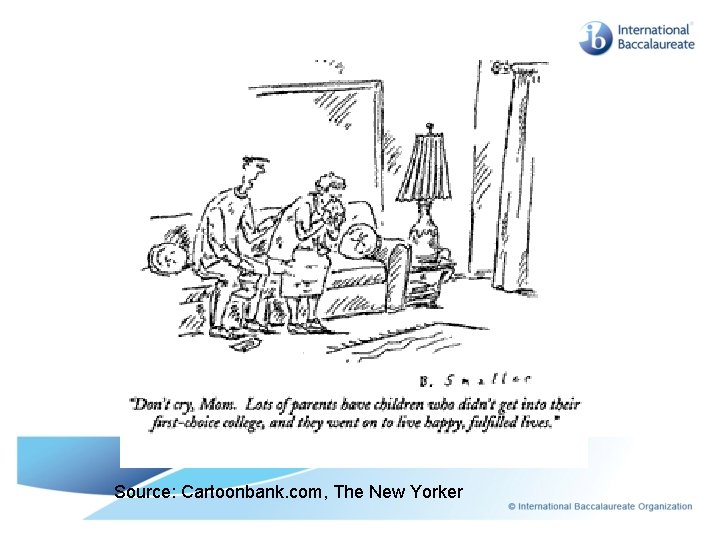  Source: Cartoonbank. com, The New Yorker 