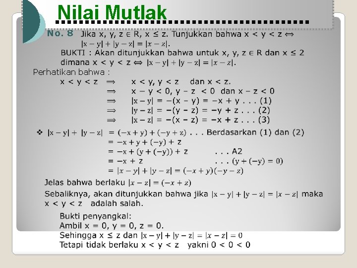 Nilai Mutlak No. 8 Perhatikan bahwa : 