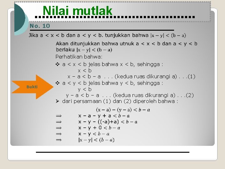 Nilai mutlak No. 10 Bukti Perhatikan bahwa: v a < x < b jelas