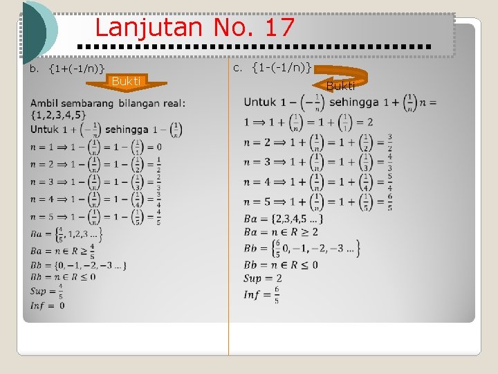 Lanjutan No. 17 c. {1 -(-1/n)} b. {1+(-1/n)} Bukti 