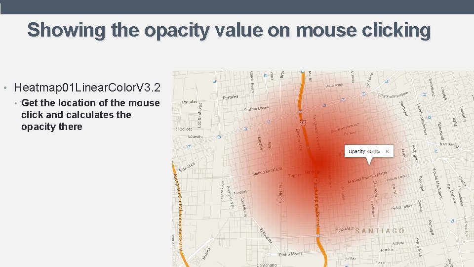 Showing the opacity value on mouse clicking • Heatmap 01 Linear. Color. V 3.
