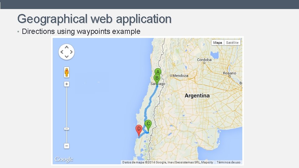 Geographical web application • Directions using waypoints example 