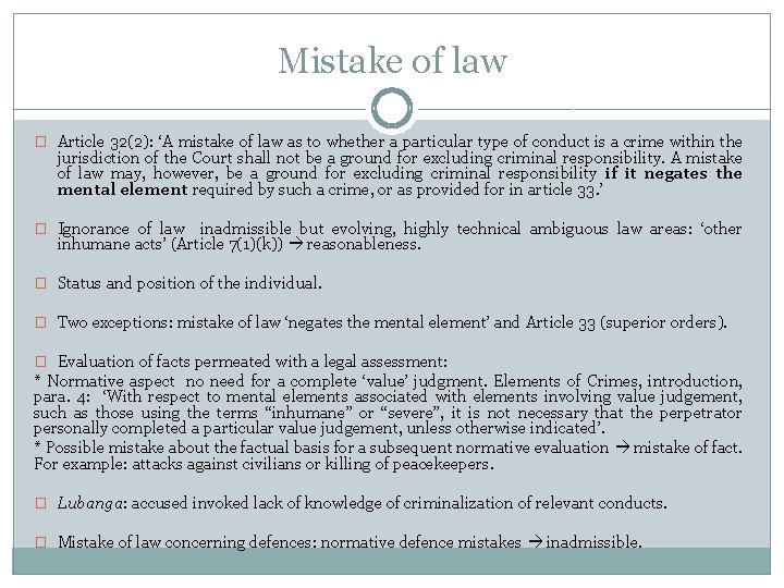 Mistake of law � Article 32(2): ‘A mistake of law as to whether a