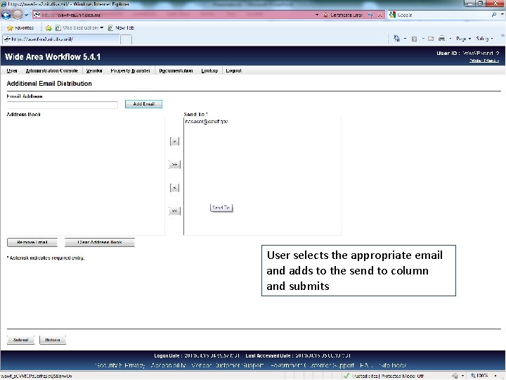 User selects the appropriate email and adds to the send to column and submits