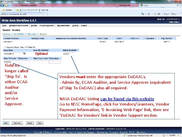 Optional Field no longer called ‘Ship To’. Is either DCAA Auditor and/or Service Approver.
