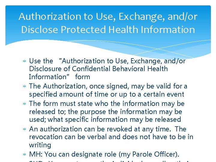 Authorization to Use, Exchange, and/or Disclose Protected Health Information Use the “Authorization to Use,