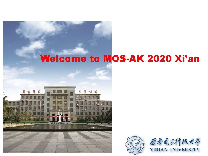 Welcome to MOS-AK 2020 Xi’an ‹#› 