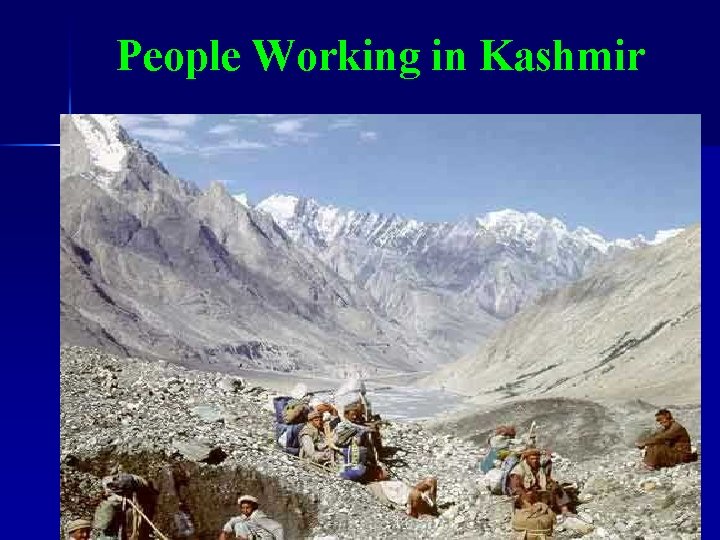 People Working in Kashmir 