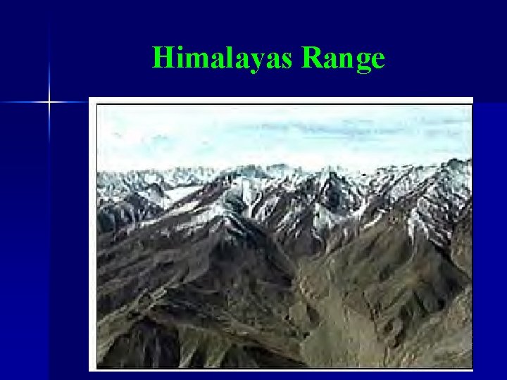 Himalayas Range 