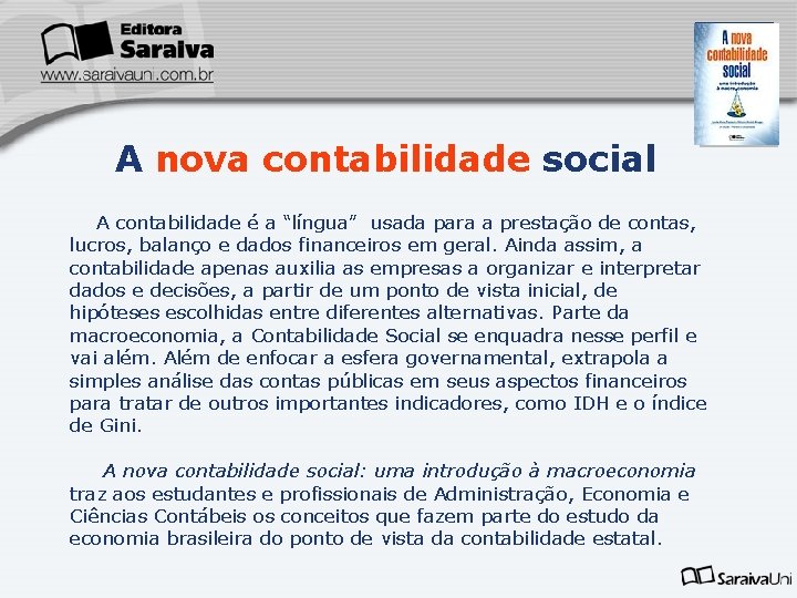 Capa da Obra A nova contabilidade social A contabilidade é a “língua” usada para