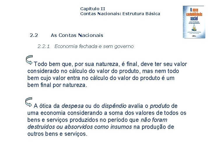 Capítulo II Contas Nacionais: Estrutura Básica 2. 2. 1 Capa da Obra As Contas