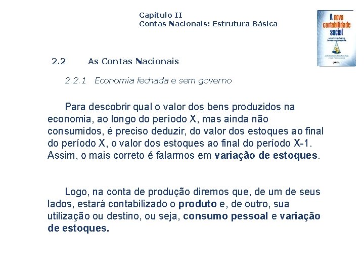 Capítulo II Contas Nacionais: Estrutura Básica 2. 2. 1 Capa da Obra As Contas