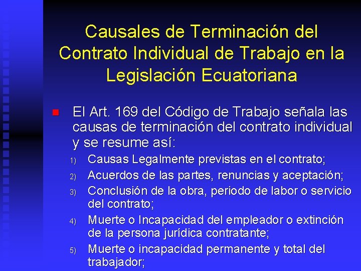 Causales de Terminación del Contrato Individual de Trabajo en la Legislación Ecuatoriana n El