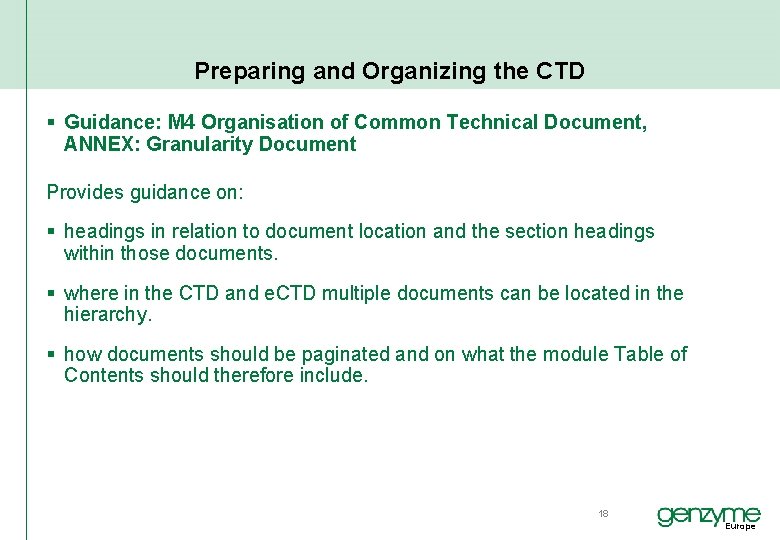 Preparing and Organizing the CTD § Guidance: M 4 Organisation of Common Technical Document,