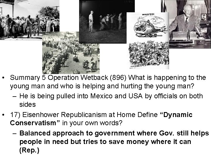  • Summary 5 Operation Wetback (896) What is happening to the young man