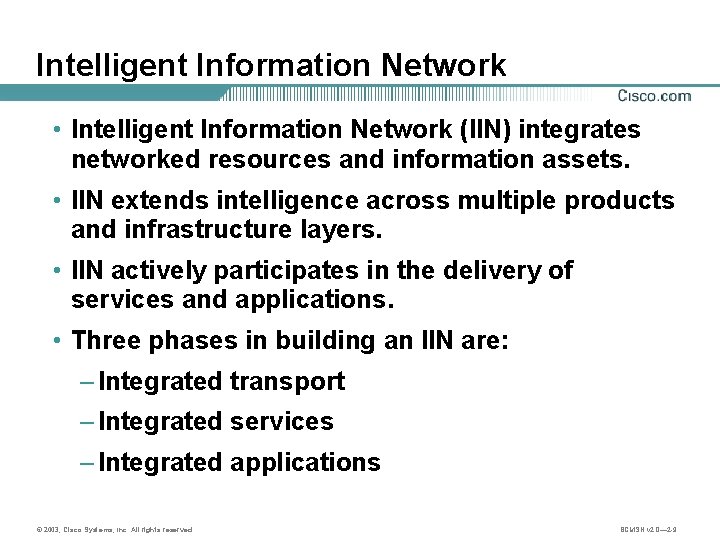 Intelligent Information Network • Intelligent Information Network (IIN) integrates networked resources and information assets.