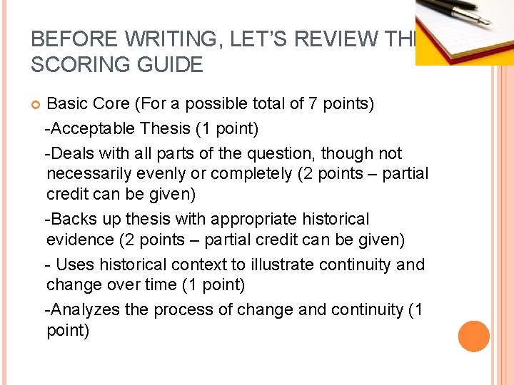 BEFORE WRITING, LET’S REVIEW THE SCORING GUIDE Basic Core (For a possible total of