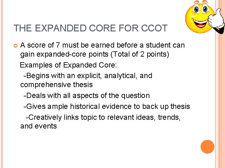 THE EXPANDED CORE FOR CCOT A score of 7 must be earned before a