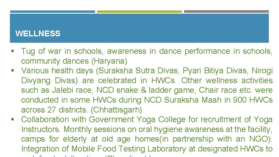 WELLNESS § Tug of war in schools, awareness in dance performance in schools, community