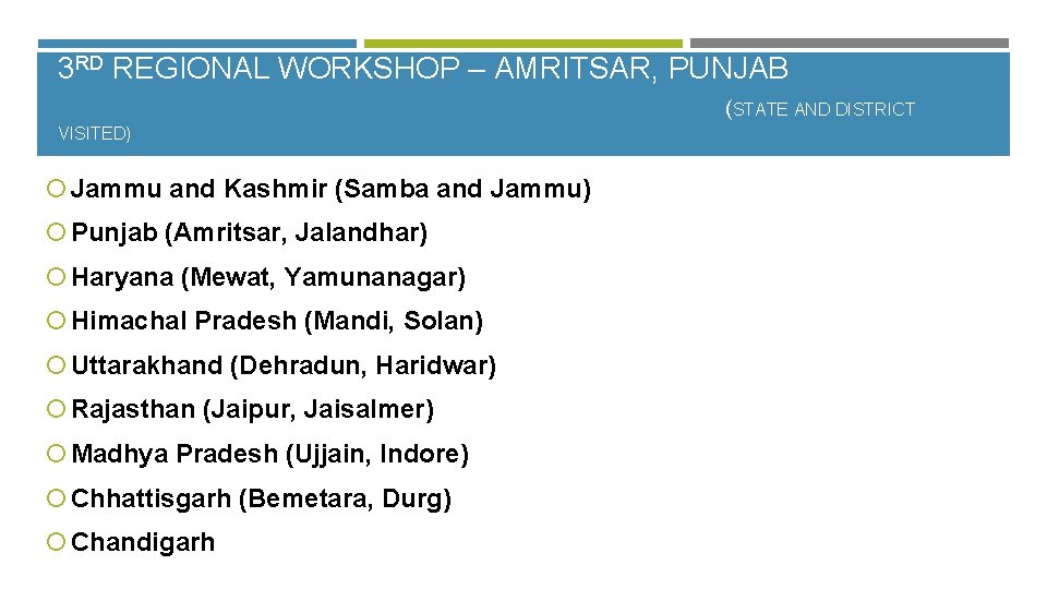 3 RD REGIONAL WORKSHOP – AMRITSAR, PUNJAB (STATE AND DISTRICT VISITED) Jammu and Kashmir