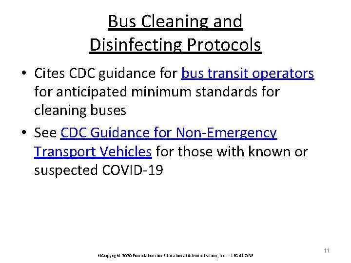Bus Cleaning and Disinfecting Protocols • Cites CDC guidance for bus transit operators for