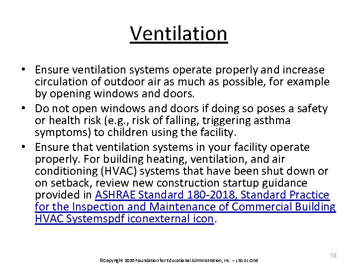 Ventilation • Ensure ventilation systems operate properly and increase circulation of outdoor air as
