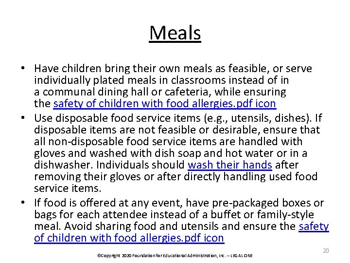 Meals • Have children bring their own meals as feasible, or serve individually plated