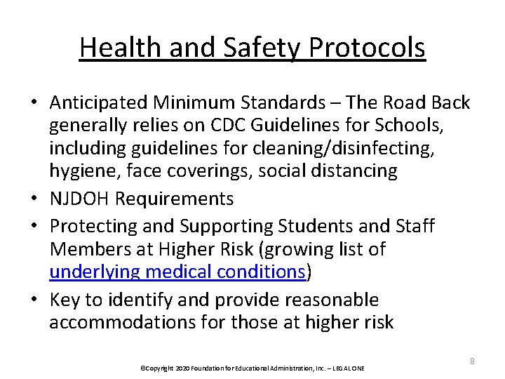 Health and Safety Protocols • Anticipated Minimum Standards – The Road Back generally relies