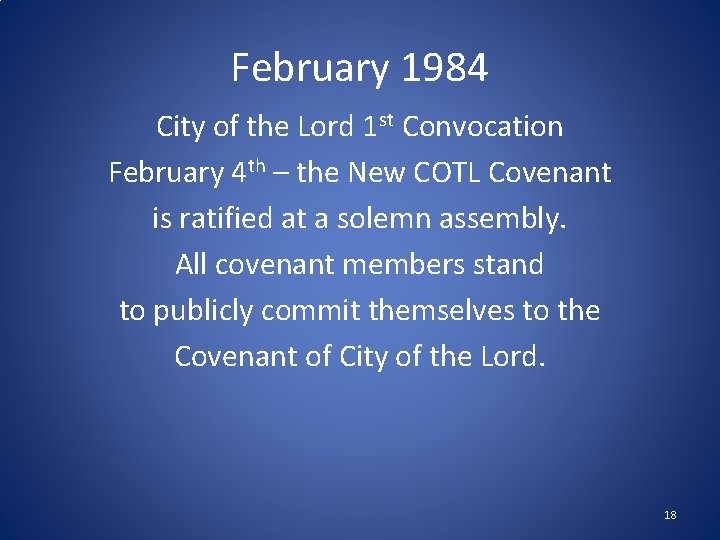 February 1984 City of the Lord 1 st Convocation February 4 th – the