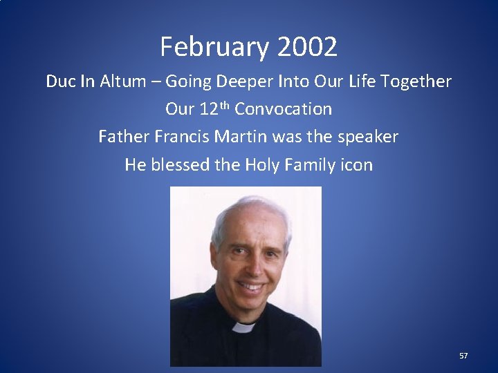 February 2002 Duc In Altum – Going Deeper Into Our Life Together Our 12